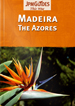 Madeira and the Azores